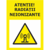 STICKER AUTOCOLANT – ATENȚIE! – RADIAȚII NEIONIZANTE